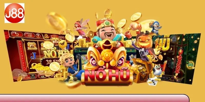 Tổng quan hạng mục nổ hũ đổi thưởng
