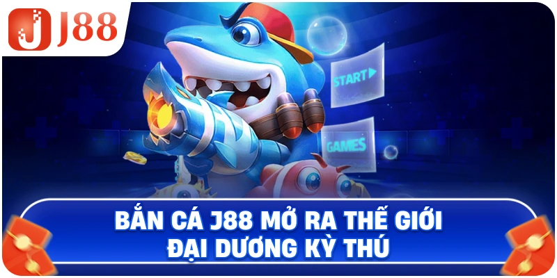 Bắn Cá J88 mở ra thế giới đại dương kỳ thú
