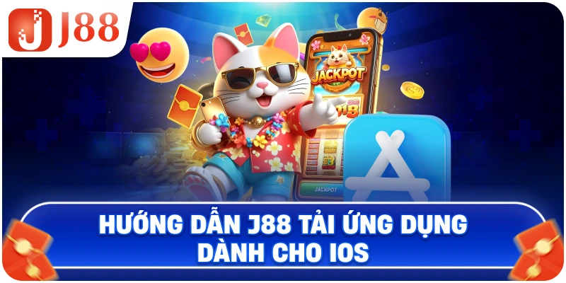 Hướng dẫn J88 tải ứng dụng dành cho iOS