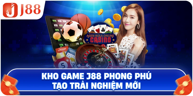Kho game J88 phong phú tạo trải nghiệm mới